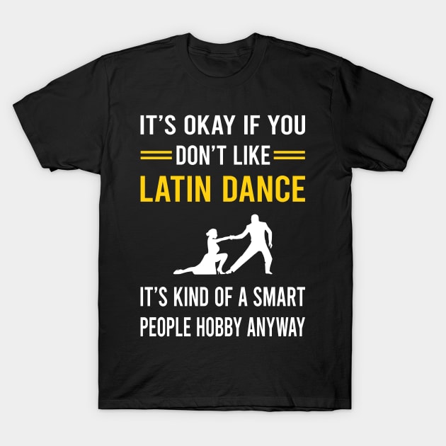 Smart People Hobby Latin Dance Dancing Dancer T-Shirt by Bourguignon Aror